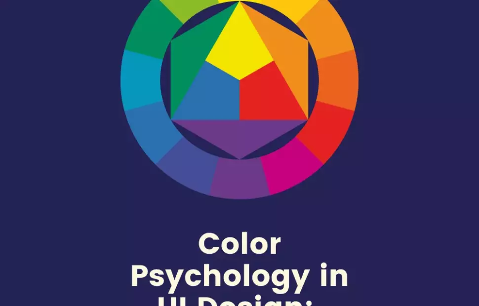 Color Psychology in UI Design: How Color Affects User Behavior and Decision Making